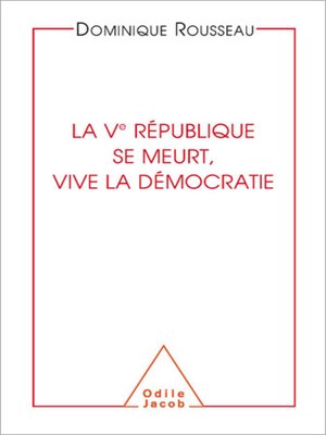cover image of La Ve République se meurt, vive la démocratie
